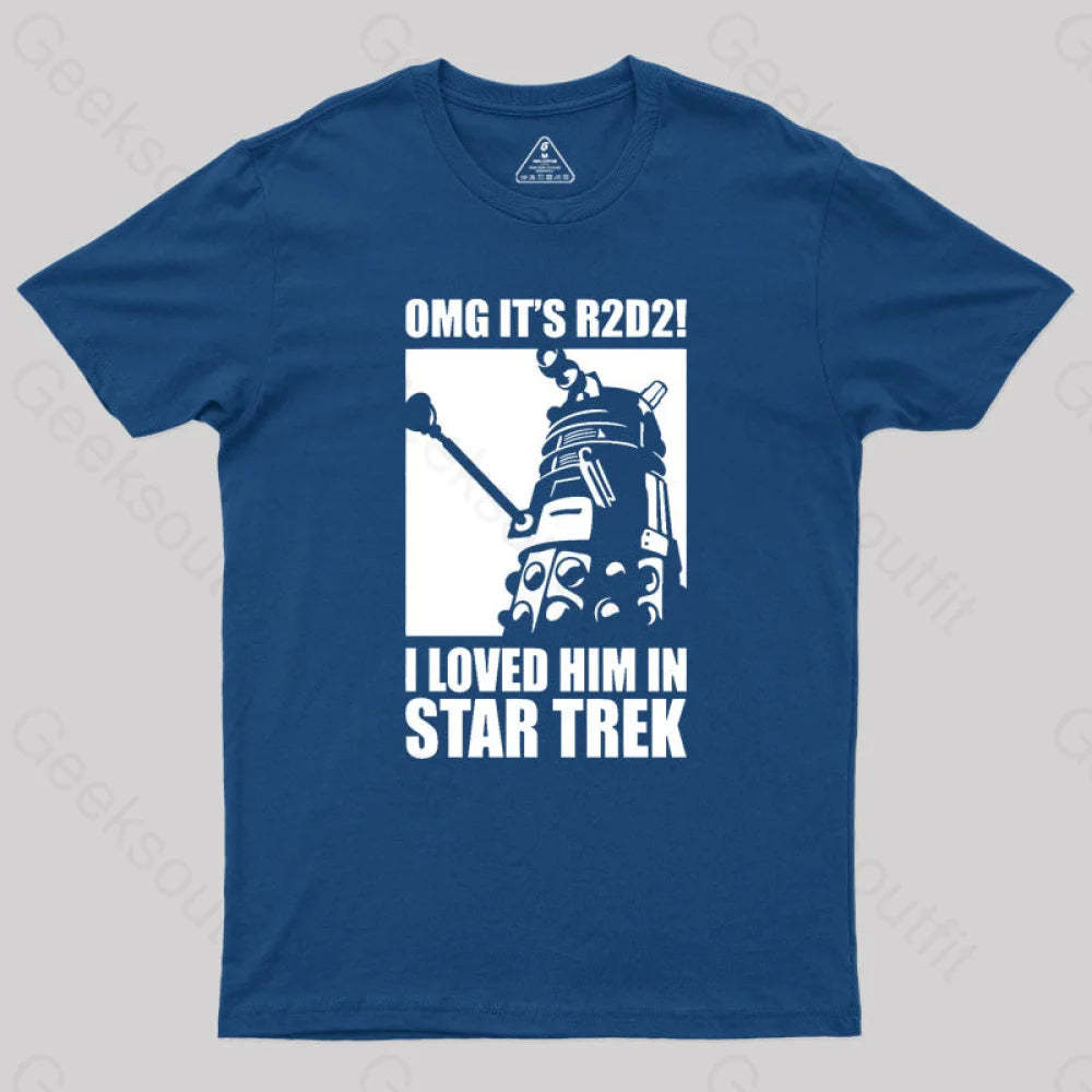 Omg It’s R2D2 Geek T-Shirt Navy / S