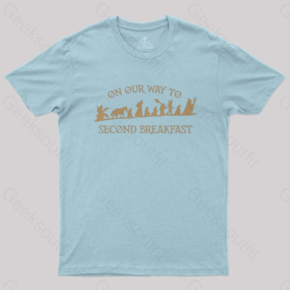 On Our Way To Second Breakfast Geek T-Shirt Light Blue / S