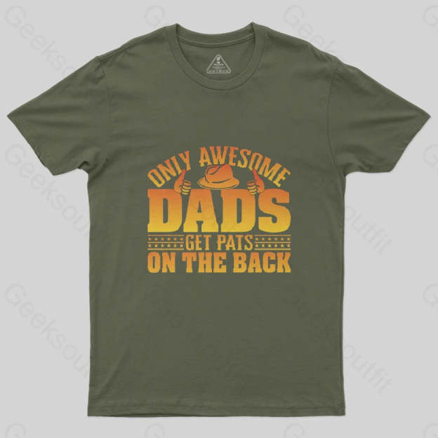 Only Awesome Dads Get Pats on The Back T-Shirt-Geeksoutfit-Father's Day,geek,t-shirt