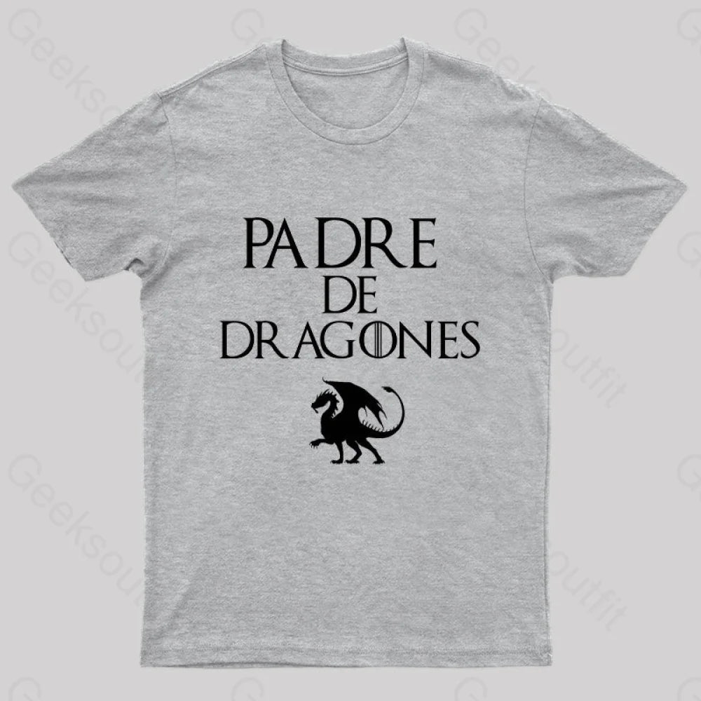 Padre De Dragones Geek T-Shirt Grey / S