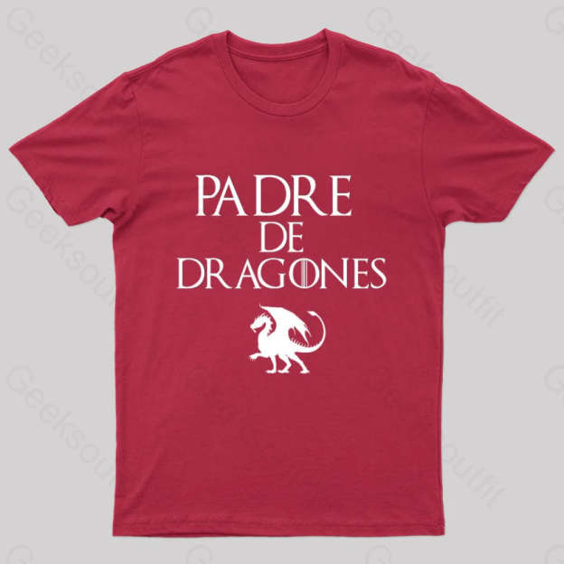 Padre De Dragones Geek T-Shirt Red / S