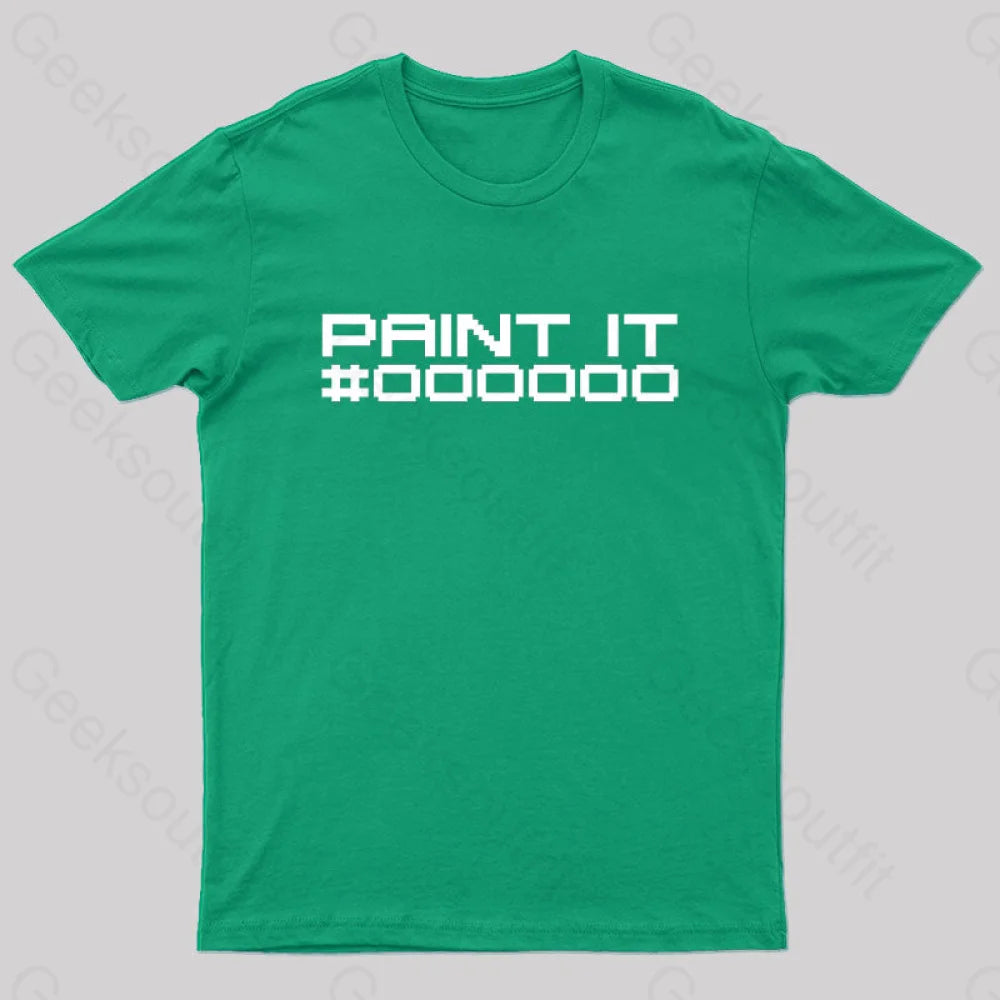 Paint It Black Geek T-Shirt Green / S