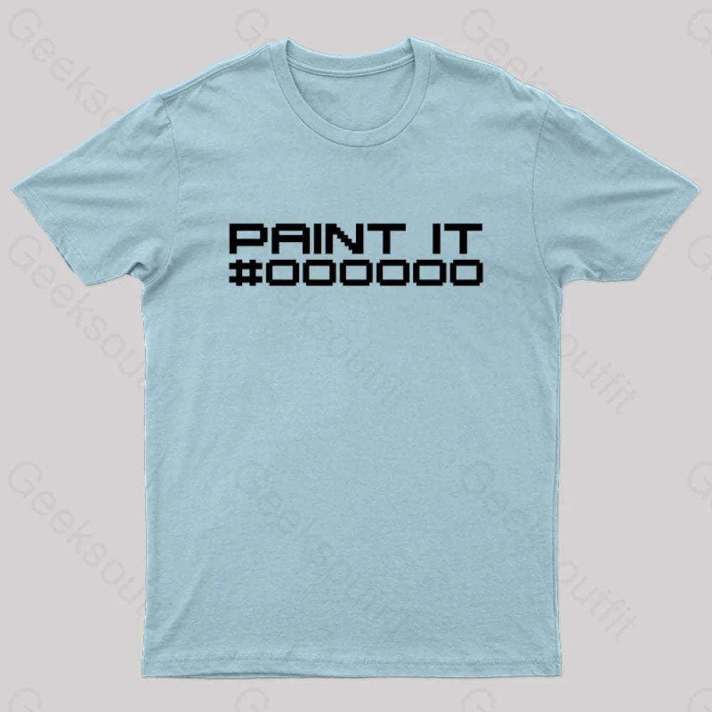 Paint It Black Geek T-Shirt Light Blue / S