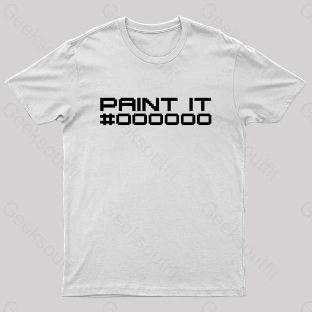 Paint It Black Geek T-Shirt White / S