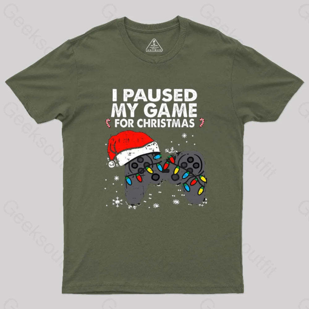 Paused My Game Christmas Gamer T-Shirt Army Green / S