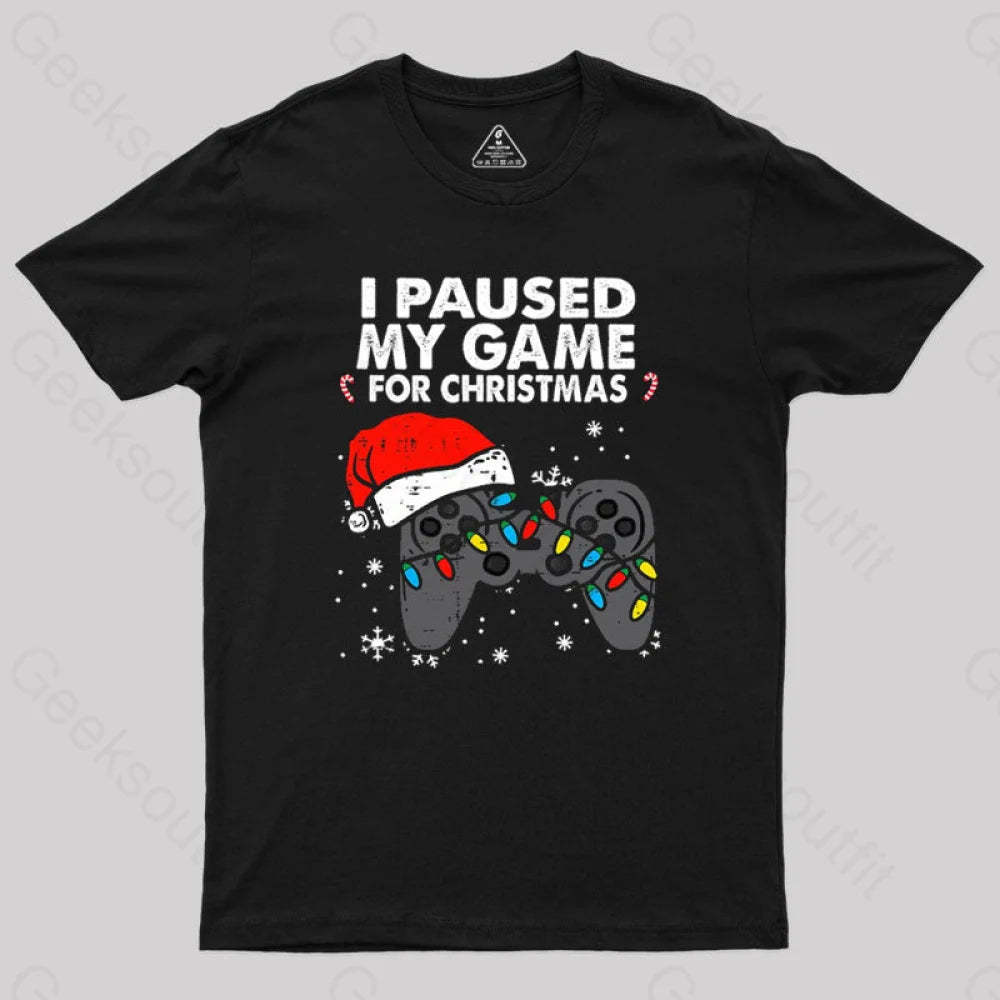 Paused My Game Christmas Gamer T-Shirt Black / S