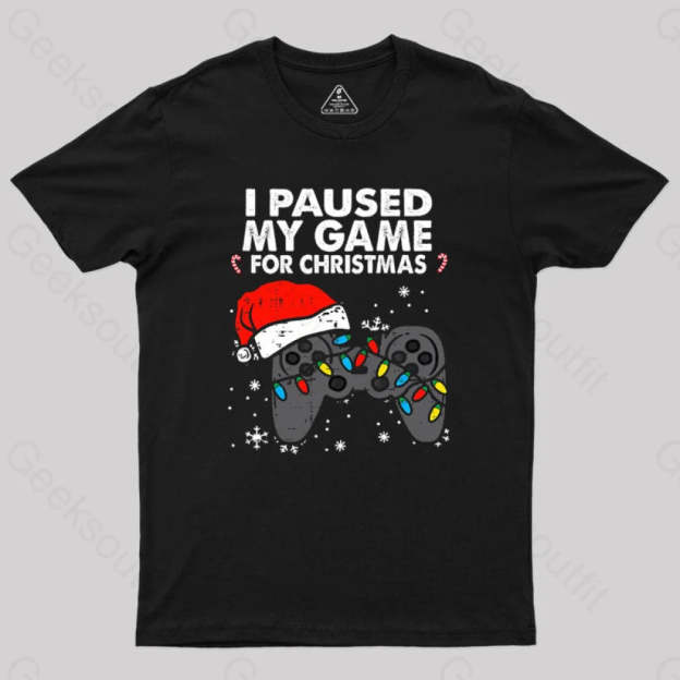 Paused My Game Christmas Gamer T-Shirt Black / S