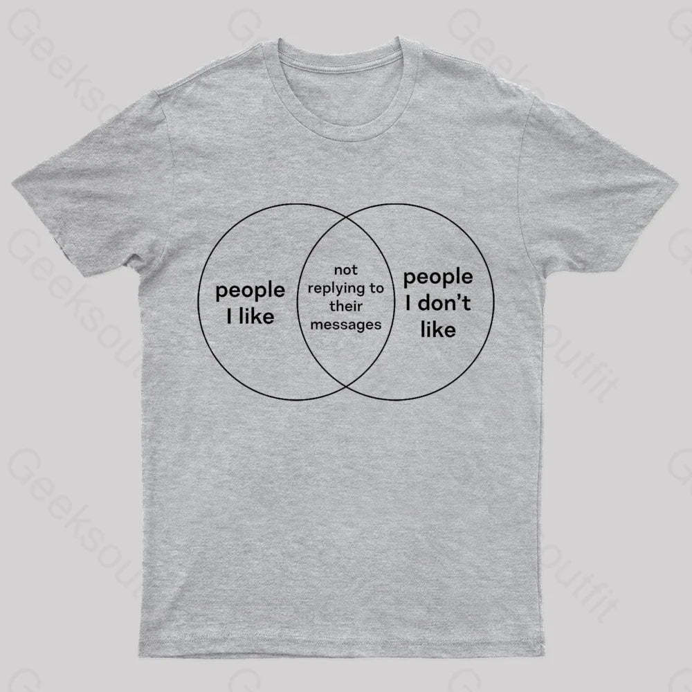 People I Like & Don’t Nerd T-Shirt Grey / S