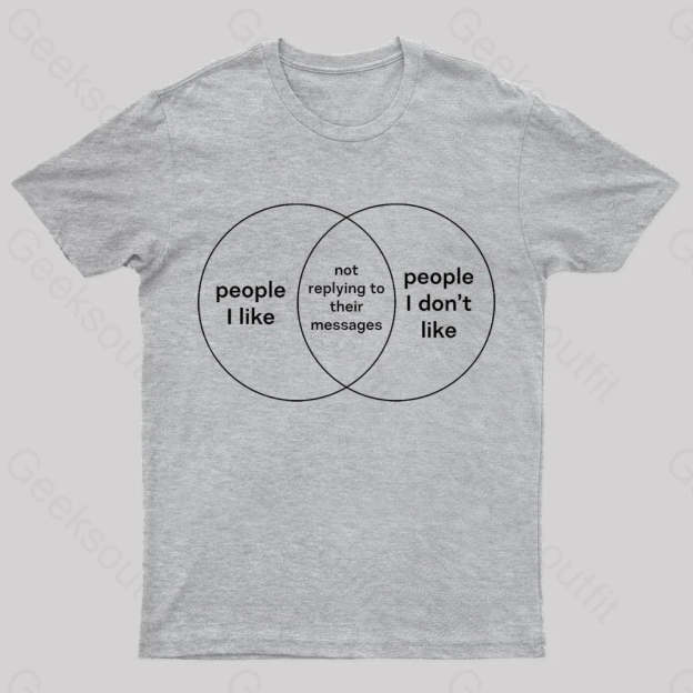 People I Like & Don’t Nerd T-Shirt Grey / S