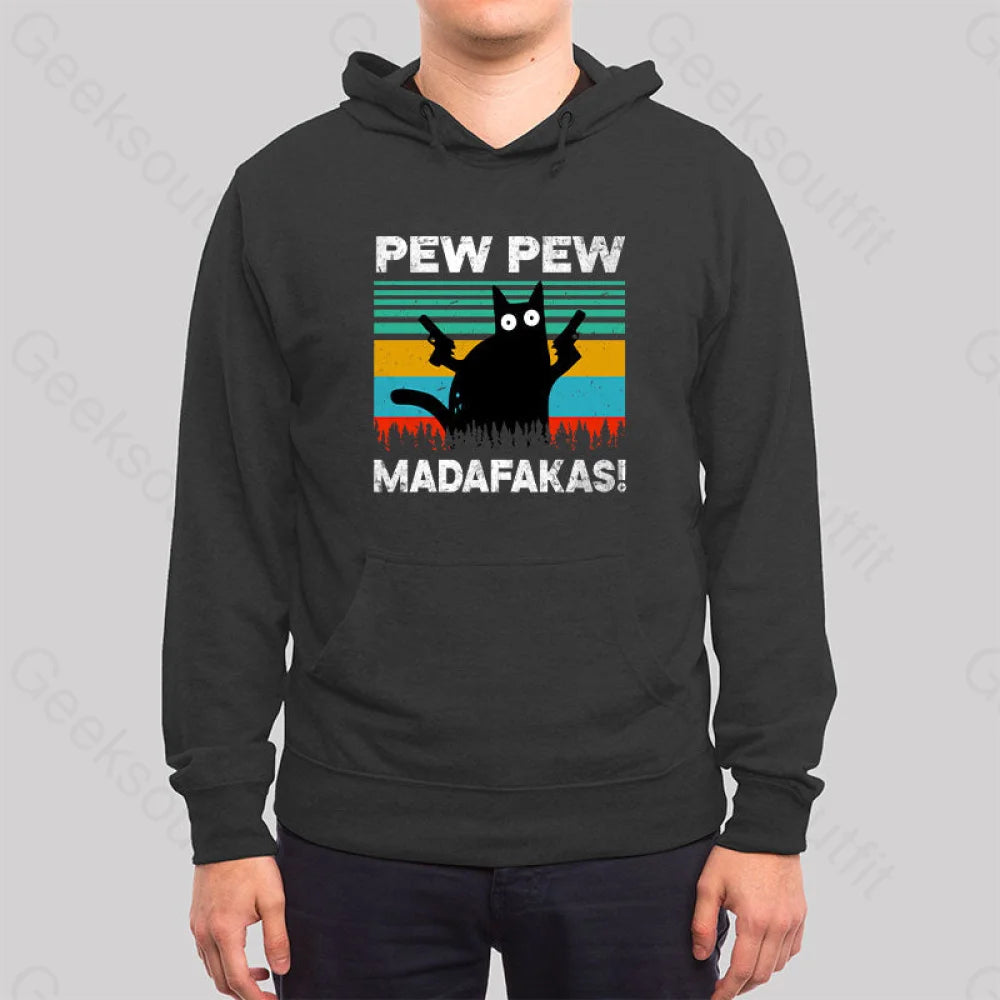 Pew Madafakas Hoodie