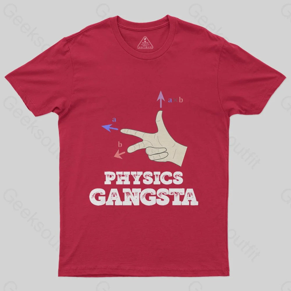 Physics Gangsta T-Shirt - Geeksoutfit