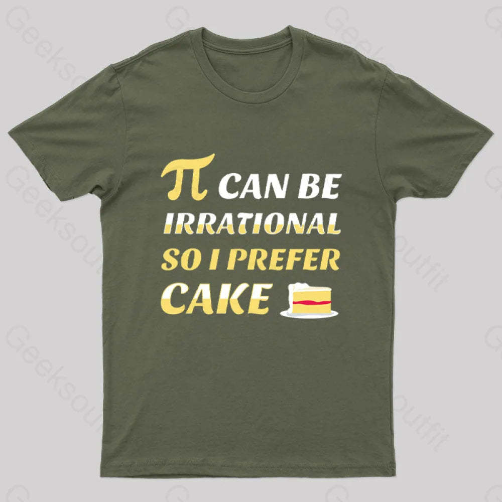 Pi Can Be Irrational Nerd T-Shirt Army Green / S