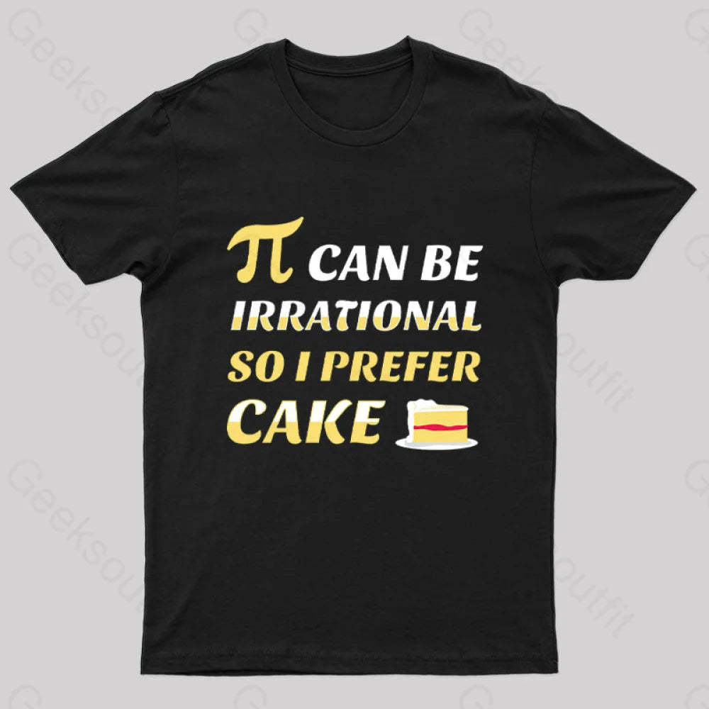 Pi Can Be Irrational Nerd T-Shirt Black / S