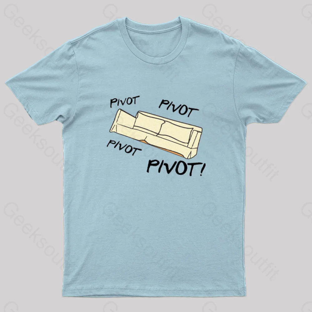 Pivot! Geek T-Shirt Light Blue / S