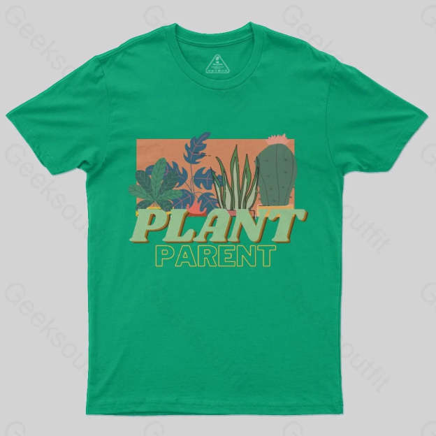Plant Parent T-Shirt - Geeksoutfit