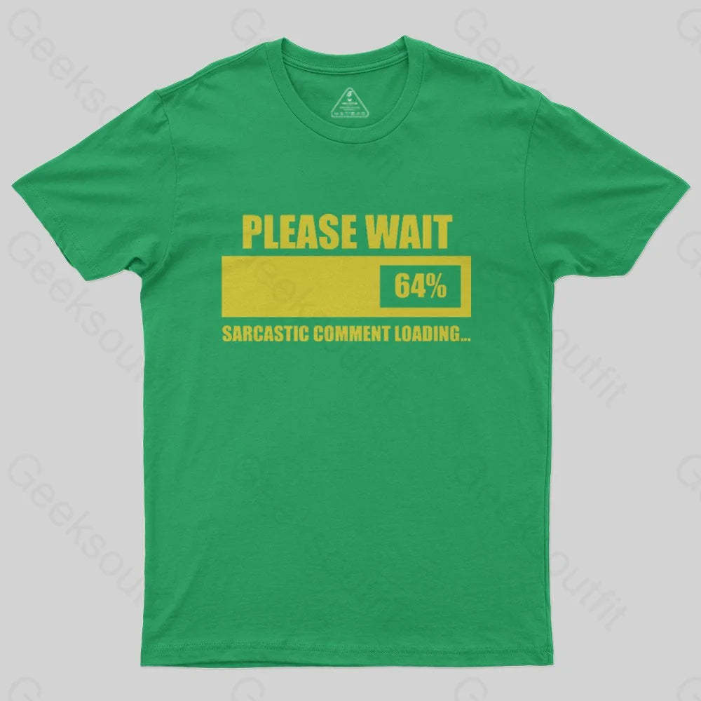 Please Wait T-Shirt - Geeksoutfit