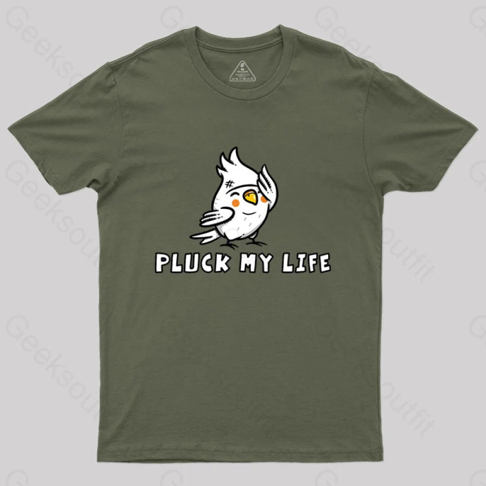 Pluck My Life T-Shirt Army Green / S