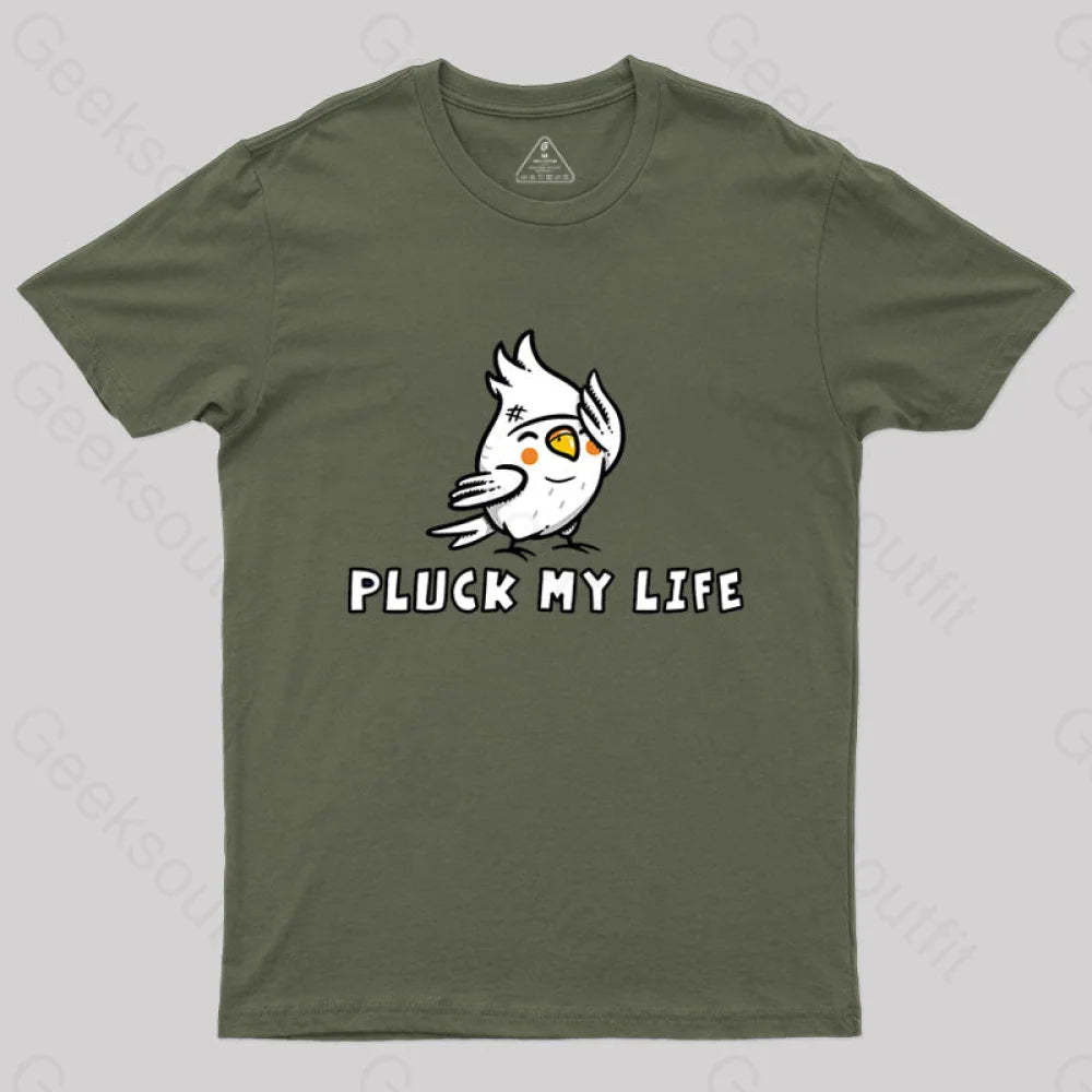 Pluck My Life T-Shirt Army Green / S
