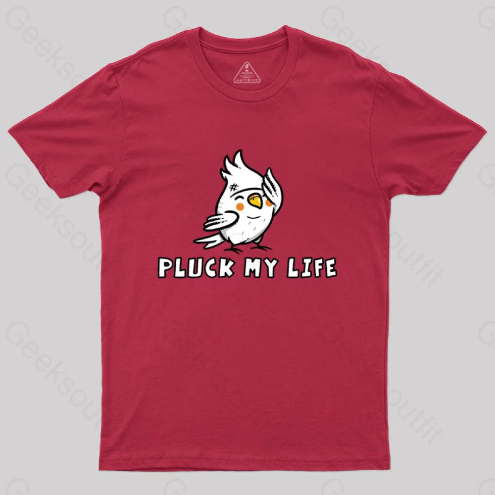 Pluck My Life T-Shirt Red / S