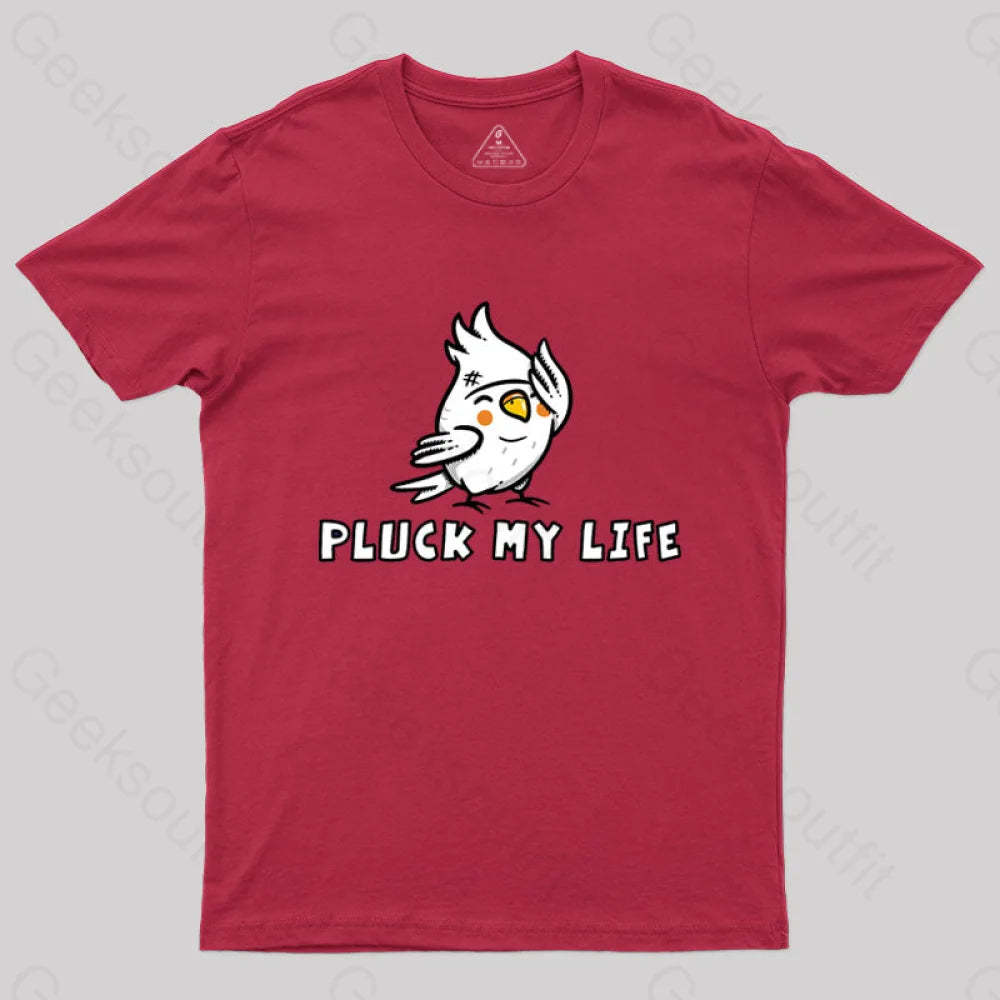 Pluck My Life T-Shirt Red / S