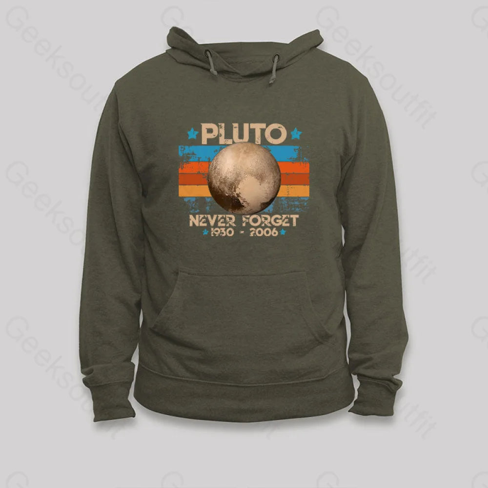 Pluto Never Forget Unisex Geek Hoodie Army Green / S