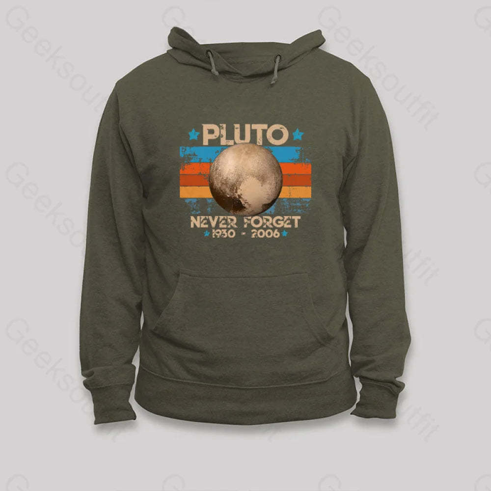 Pluto Never Forget Unisex Geek Hoodie Army Green / S