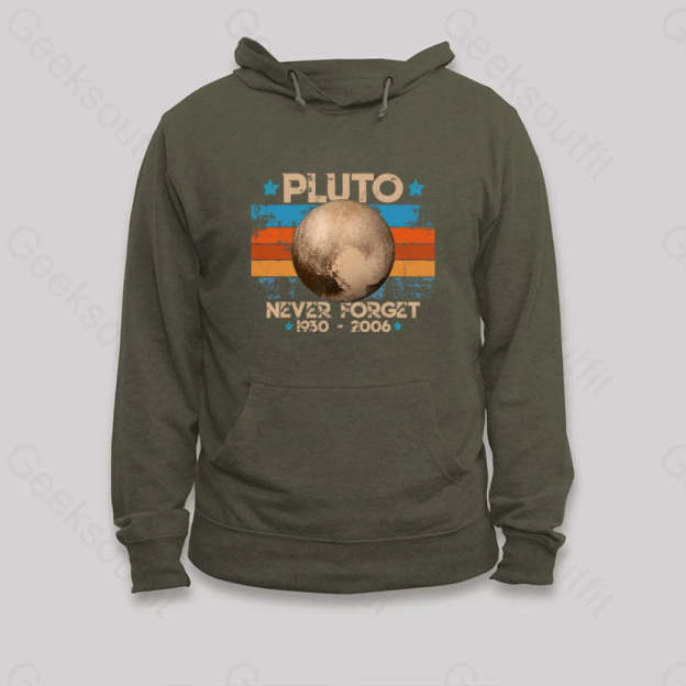 Pluto Never Forget Unisex Geek Hoodie Army Green / S