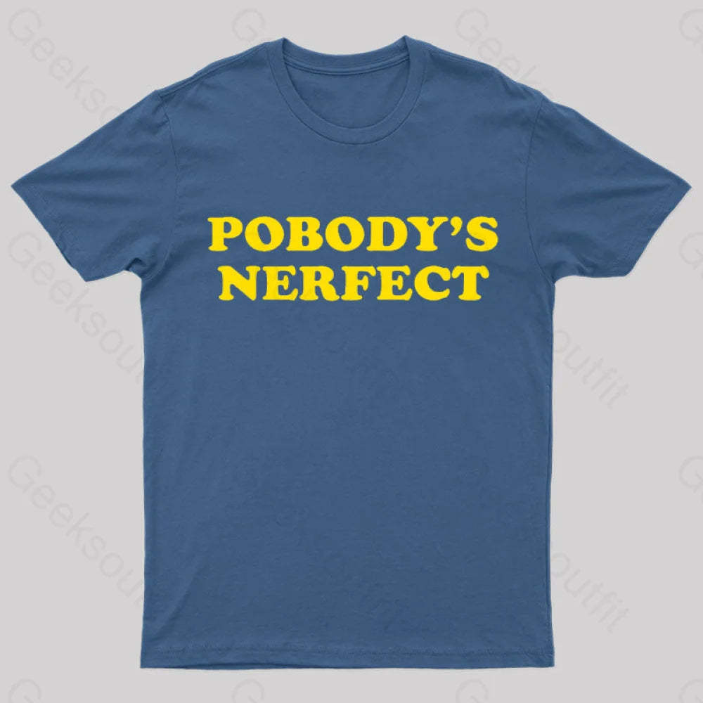 Pobody Is Nerfect Geek T-Shirt Navy / S