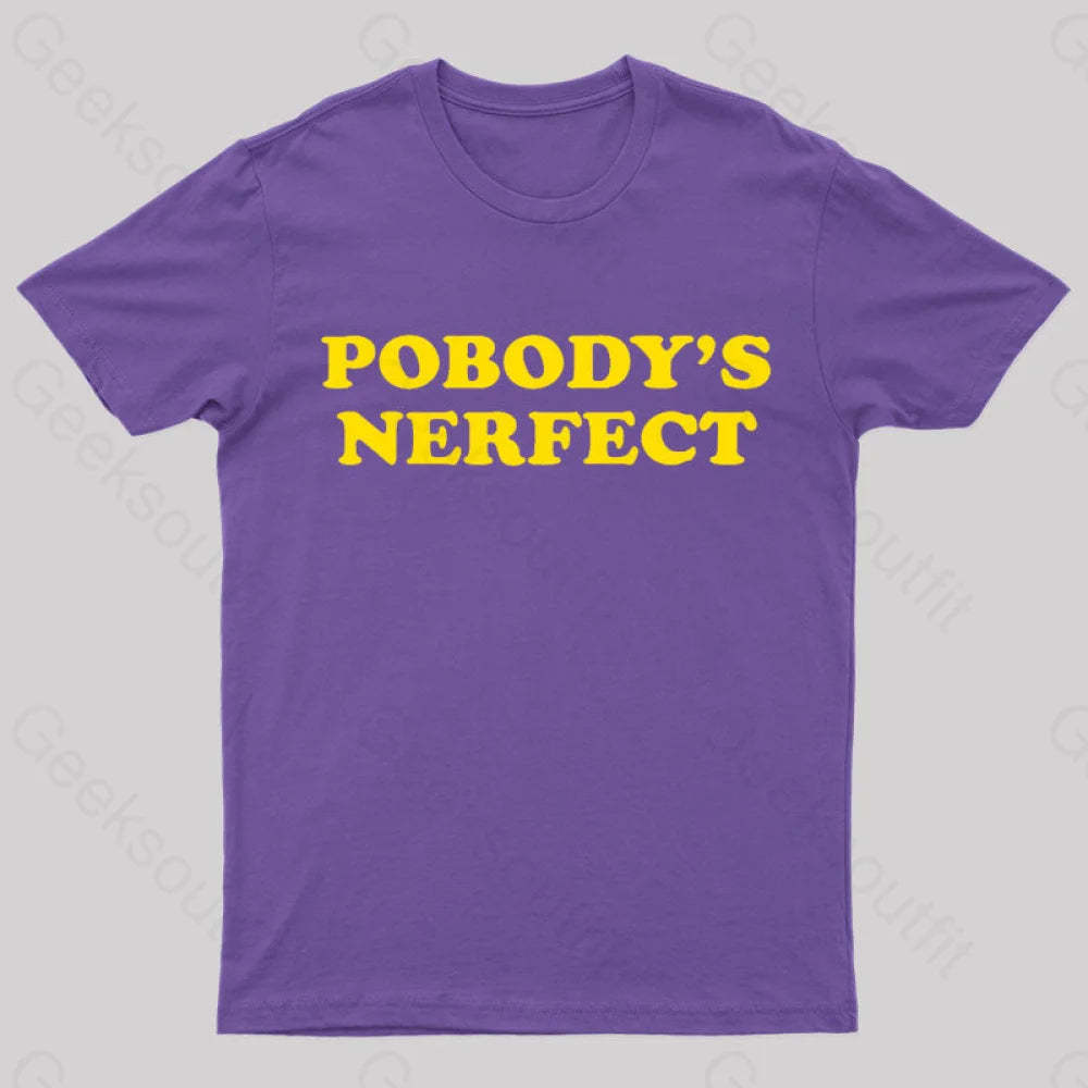 Pobody Is Nerfect Geek T-Shirt Purple / S