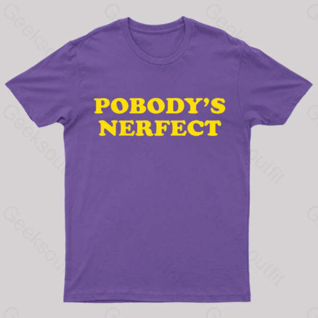 Pobody Is Nerfect Geek T-Shirt Purple / S