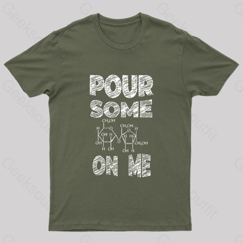 Pour Some Sugar On Me Nerd T-Shirt Army Green / S