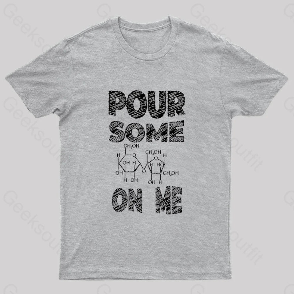 Pour Some Sugar On Me Nerd T-Shirt Grey / S