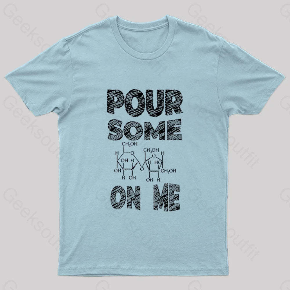 Pour Some Sugar On Me Nerd T-Shirt Light Blue / S