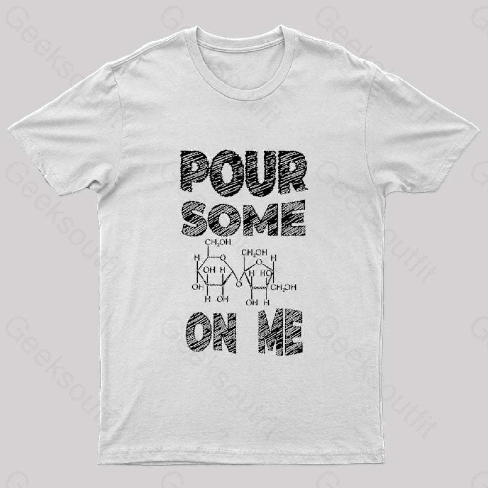 Pour Some Sugar On Me Nerd T-Shirt White / S