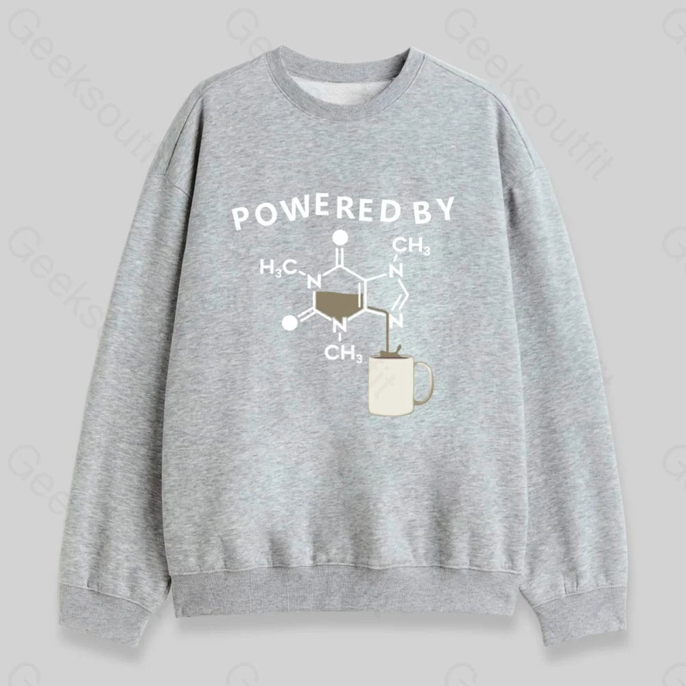 Powered By Caffeine Unisex Geek Sweatshirt - Geeksoutfit