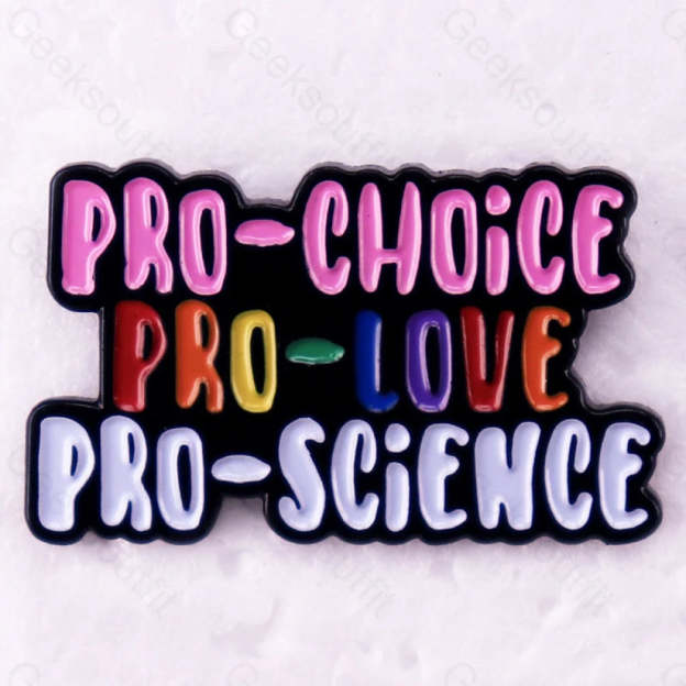 Pro Choice Love Science Pins Pro-Science