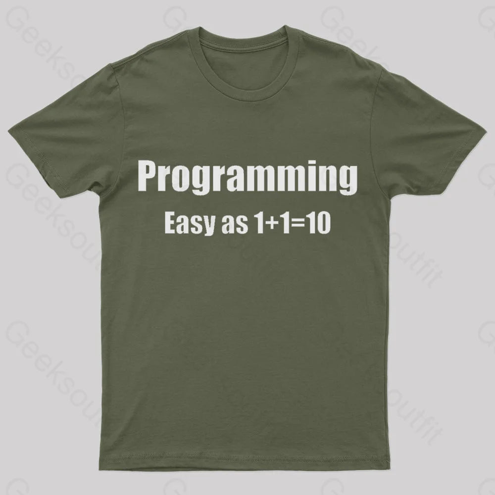 Programming Binary Joke Geek T-Shirt Army Green / S