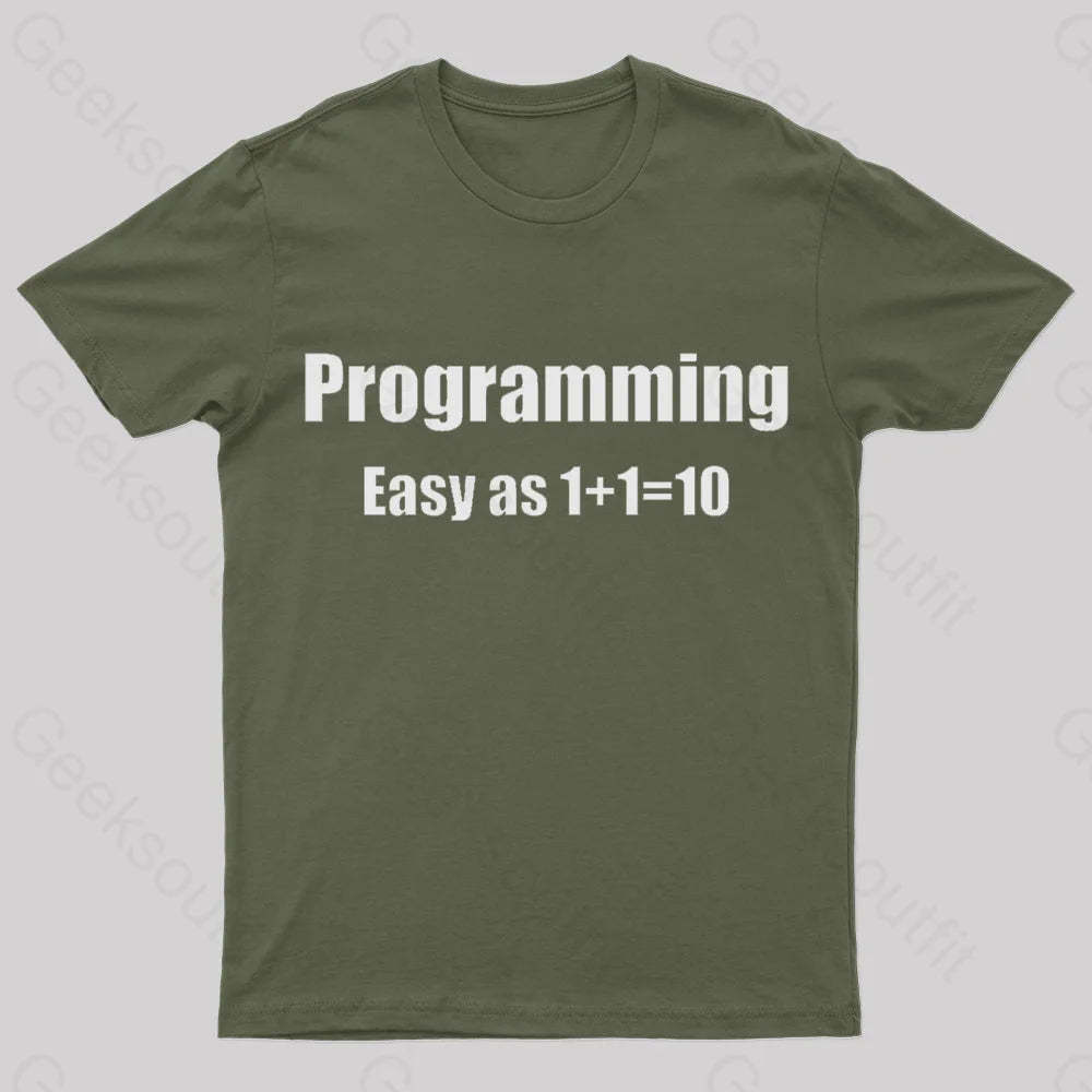Programming Binary Joke Geek T-Shirt Army Green / S
