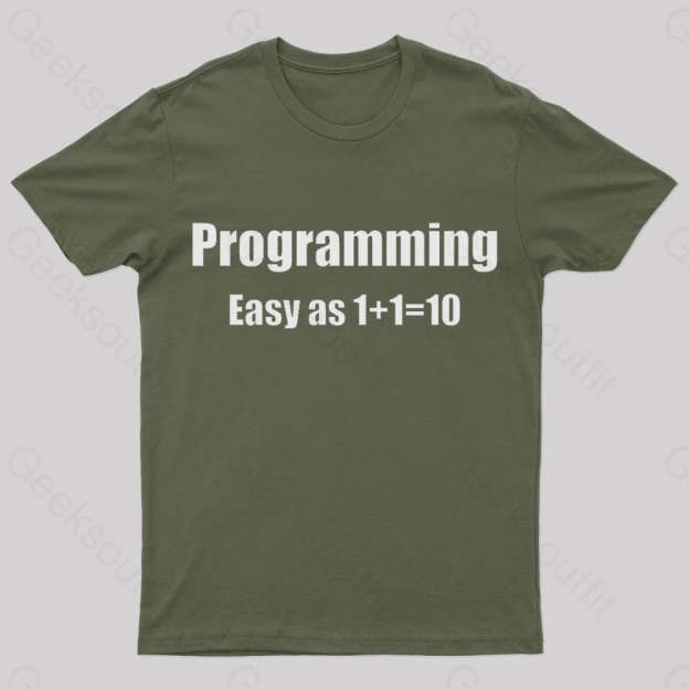 Programming Binary Joke Geek T-Shirt Army Green / S
