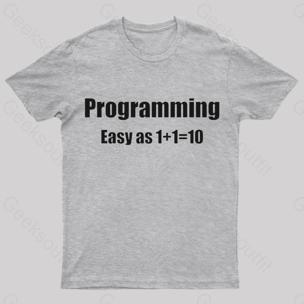 Programming Binary Joke Geek T-Shirt Grey / S