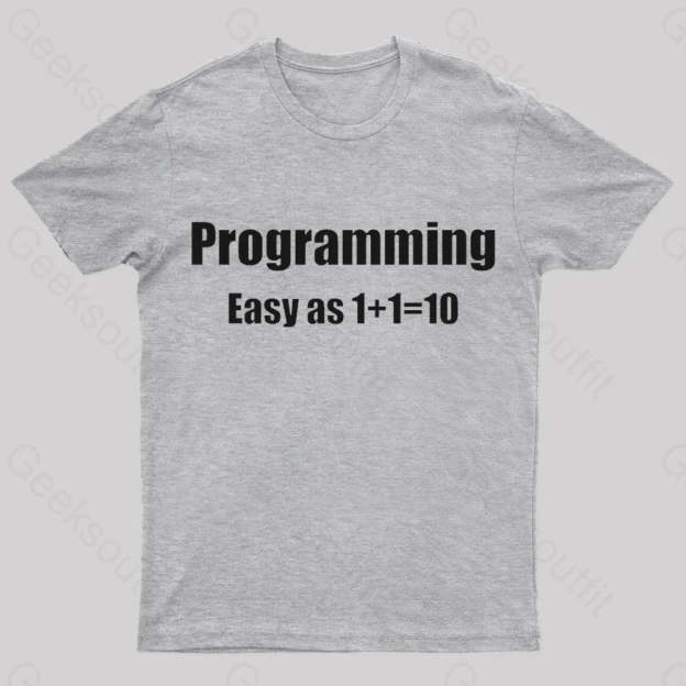 Programming Binary Joke Geek T-Shirt Grey / S