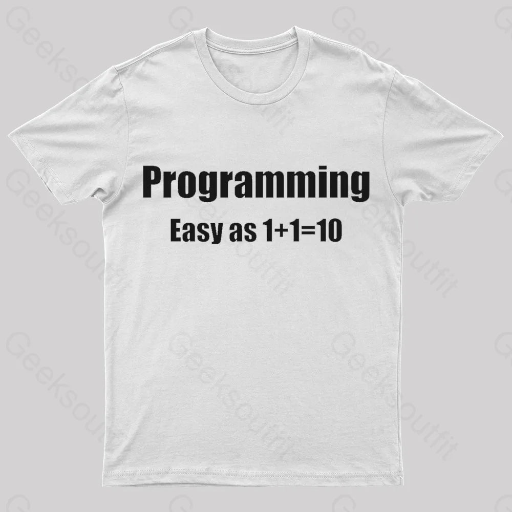 Programming Binary Joke Geek T-Shirt White / S