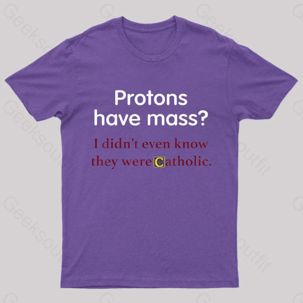 Protons Have Mass Nerd T-Shirt Purple / S