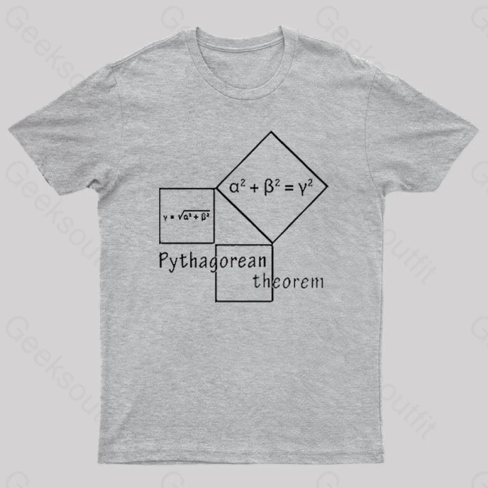 Pythagorean Theorem Nerd T-Shirt Grey / S