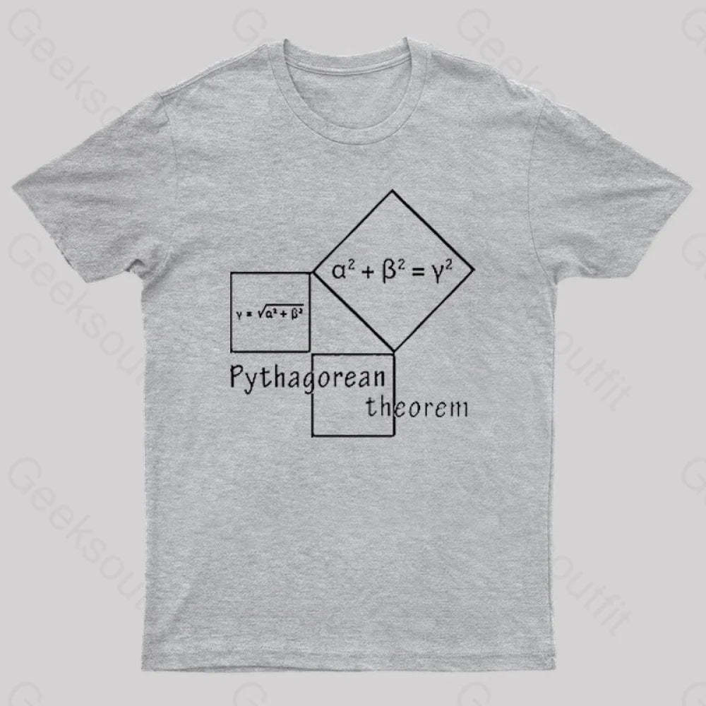 Pythagorean Theorem Nerd T-Shirt Grey / S