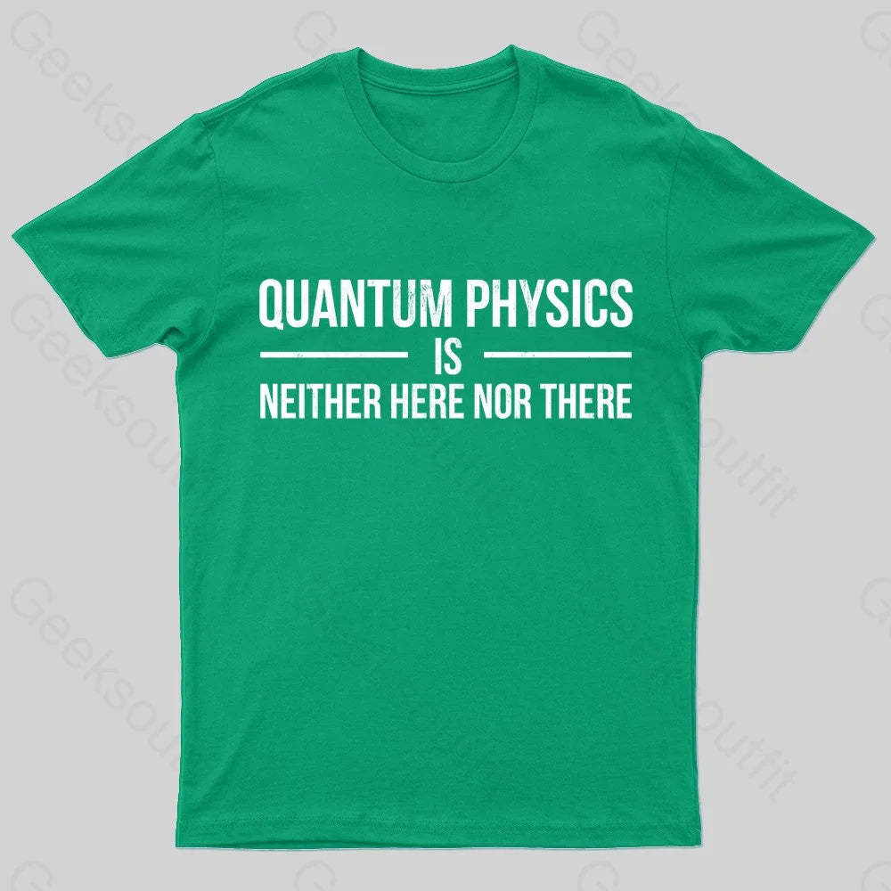Quantum Physics Nerd T-Shirt Green / S