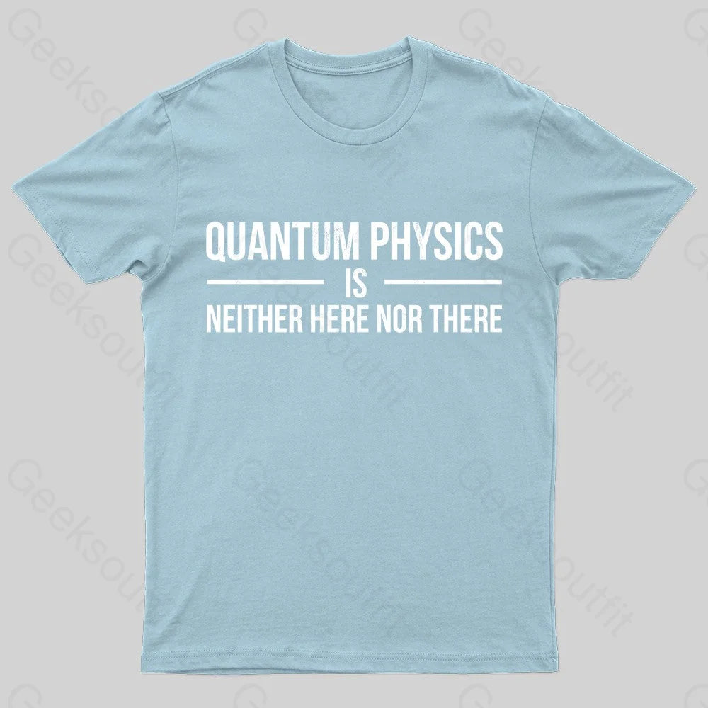 Quantum Physics Nerd T-Shirt Light Blue / S