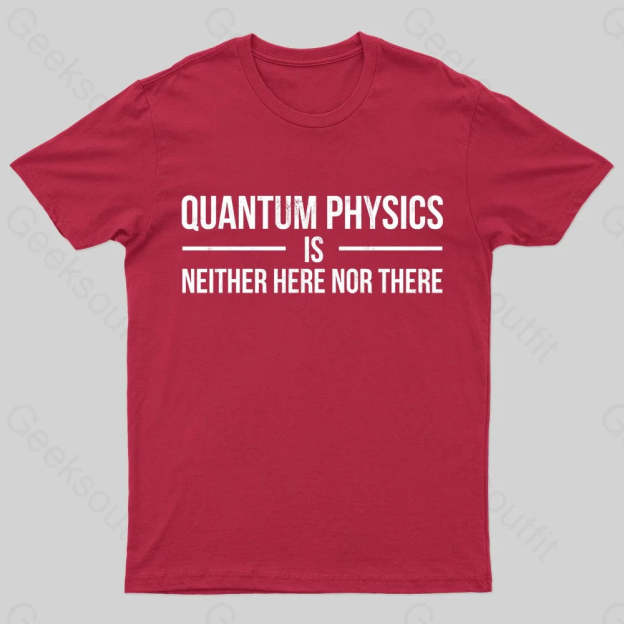 Quantum Physics Nerd T-Shirt Red / S