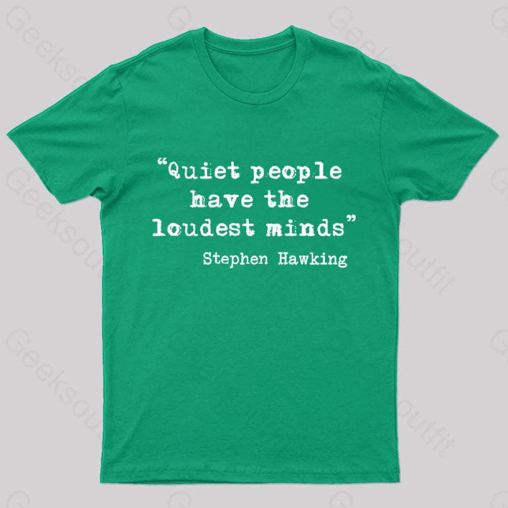 Quiet People Have The Loudest Minds Nerd T-Shirt Green / S