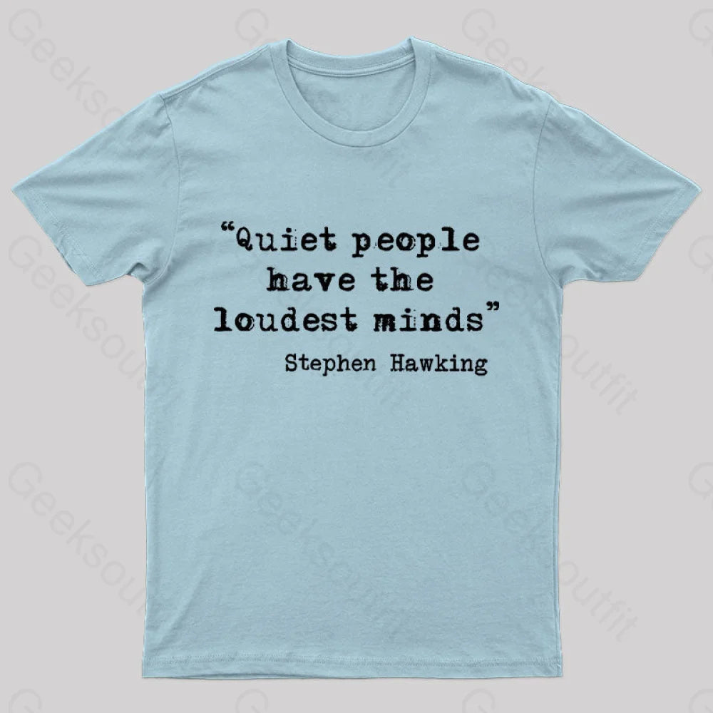 Quiet People Have The Loudest Minds Nerd T-Shirt Light Blue / S